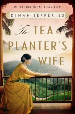 The Tea Planter's Wife: A Novel