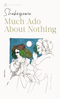 Much Ado about Nothing (Signet Classic Shakespeare Series)