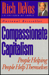 Compassionate Capitalism: People Helping People Help Themselves