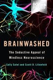 Book Cover Image. Title: Brainwashed:  The Seductive Appeal of Mindless Neuroscience, Author: Sally Satel