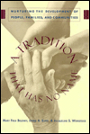 A Tradition That Has No Name: Nurturing the Development of People, Families and Communities