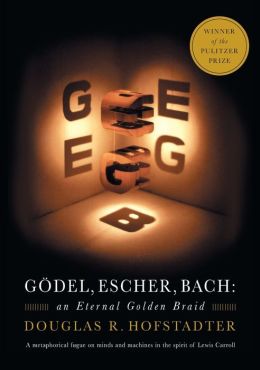 Godel Escher Bach: An Eternal Golden Braid