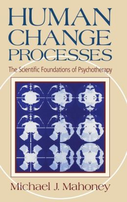 Human Change Processes: The Scientific Foundation of Psychotherapy