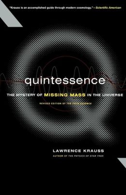 Quintessence: The Search for Missing Mass in the Universe