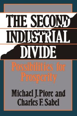 Second Industrial Divide; Possibilities for Prosperity