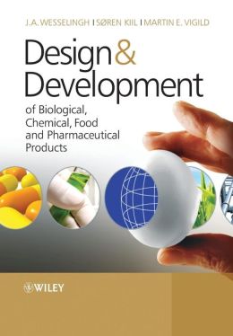 Design and Develop: Bio, Chemical, Food and Pharma Products
