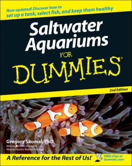 Saltwater Aquariums for Dummies Gregory Skomal
