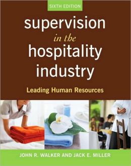 Supervision in the Hospitality Industry: Leading Human Resources