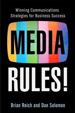 Media Rules!: Mastering Today's Technology to Connect with and Keep Your Audience