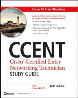 CCENT: Cisco Certified Entry Networking Technician (Exam 640-822 with CD)