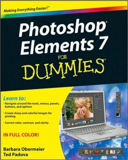 Photoshop Elements 7 For Dummies Barbara Obermeier, Ted Padova