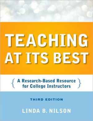 Teaching at Its Best: A Research-Based Resource for College Instructors / Edition 3