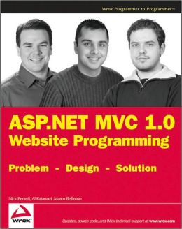 ASP.NET MVC 1.0 Website Programming: Problem - Design - Solution