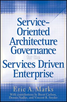 Service-Oriented Architecture (SOA) Governance for the Services Driven Enterprise