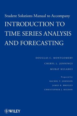 Introduction To Time Series Analysis And Forecasting, Solutions Manual ...