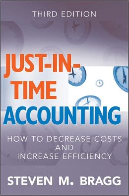 Just-in-Time Accounting: How to Decrease Costs and Increase Efficiency