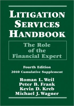 Litigation Services Handbook: The Role of the Financial Expert