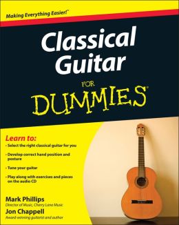 Classical Guitar For Dummies Mark Phillips