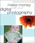 Book Cover Image. Title: Make Money with your Digital Photography, Author: Erin Manning