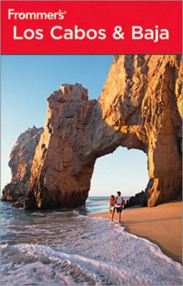 Frommer's Los Cabos & Baja