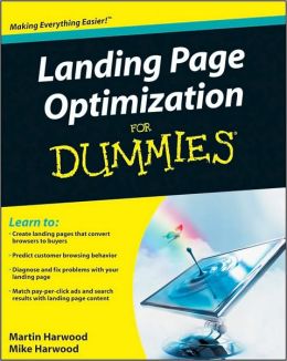 Landing Page Optimization For Dummies