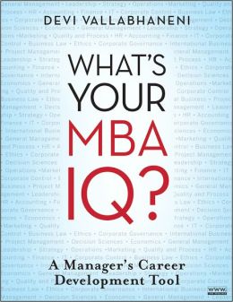 What's Your MBA IQ: A Manager's Career Development Tool