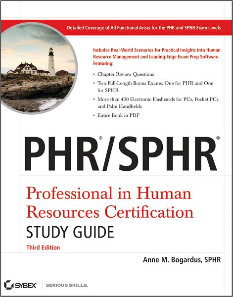 PHR / SPHR Professional in Human Resources Certification Study Guide, 3rd Edition