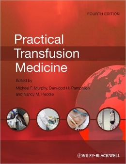 Practical Transfusion Medicine Derwood H. Pamphilon, Michael F. Murphy