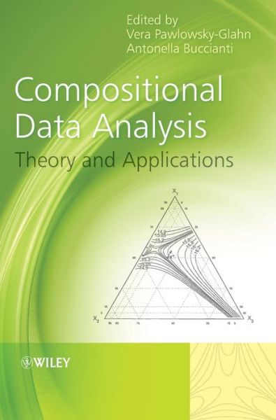 Compositional Data Analysis: Theory and Applications