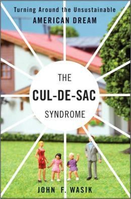 The Cul-de-Sac Syndrome: Turning Around the Unsustainable American Dream