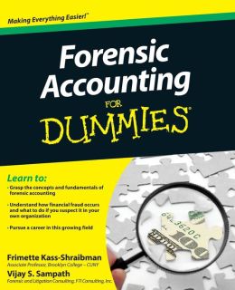 Forensic Accounting For Dummies Frimette Kass-Shraibman and Vijay S. Sampath