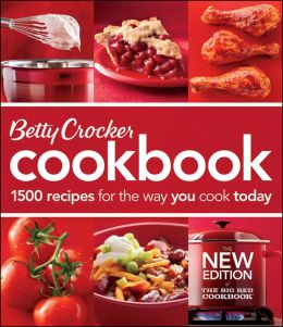 Betty Crocker Cookbook: 1500 Recipes for the Way You Cook Today