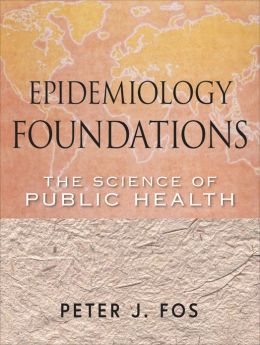 Epidemiology Foundations: The Science of Public Health