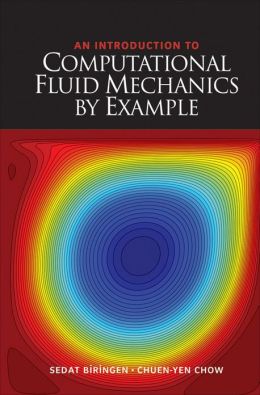 An Introduction to Computational Fluid Mechanics by Example