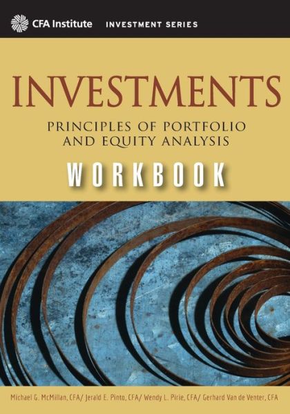 Investments Workbook: Principles of Portfolio and Equity Analysis