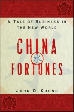 China Fortunes: A Tale of Business in the New World