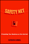 Safety Net: Protecting Your Business on the Internet
