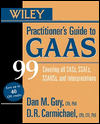 Wiley Practitioner's Guide to GAAS 99: Covering All Sass, Ssaes, Ssarss, and Interpretations