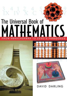 Universal Book of Mathematics: From Abracadabra to Zeno's Paradoxes