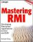 Mastering RMI:Developing Enterprise Applications in Java and EJB