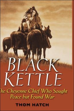 Black Kettle: The Cheyenne Chief Who Sought Peace But Found War