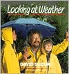 Looking at Weather