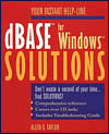 dBASE for Windows Solutions: Self Teaching Guide
