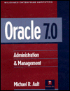 Oracle 7.0 Database: Administration and Management