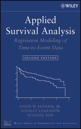 Applied Survival Analysis: Regression Modeling of Time to Event Data