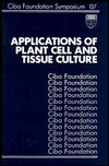 Applications of Plant Cell and Tissue Culture