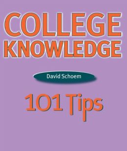 College Knowledge: 101 Tips