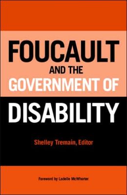Foucault and the Government of Disability