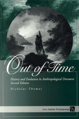 Out of Time: History and Evolution in Anthropological Discourse