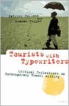 Tourists with Typewriters: Critical Reflections on Contemporary Travel Writing